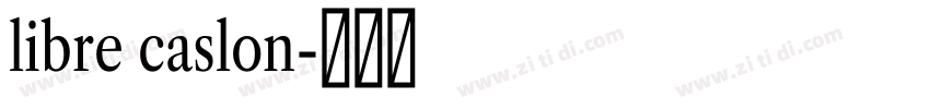 libre caslon字体转换
